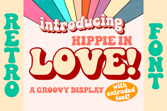Hippie in Love: A Groovy Retro Font for Vintage Projects